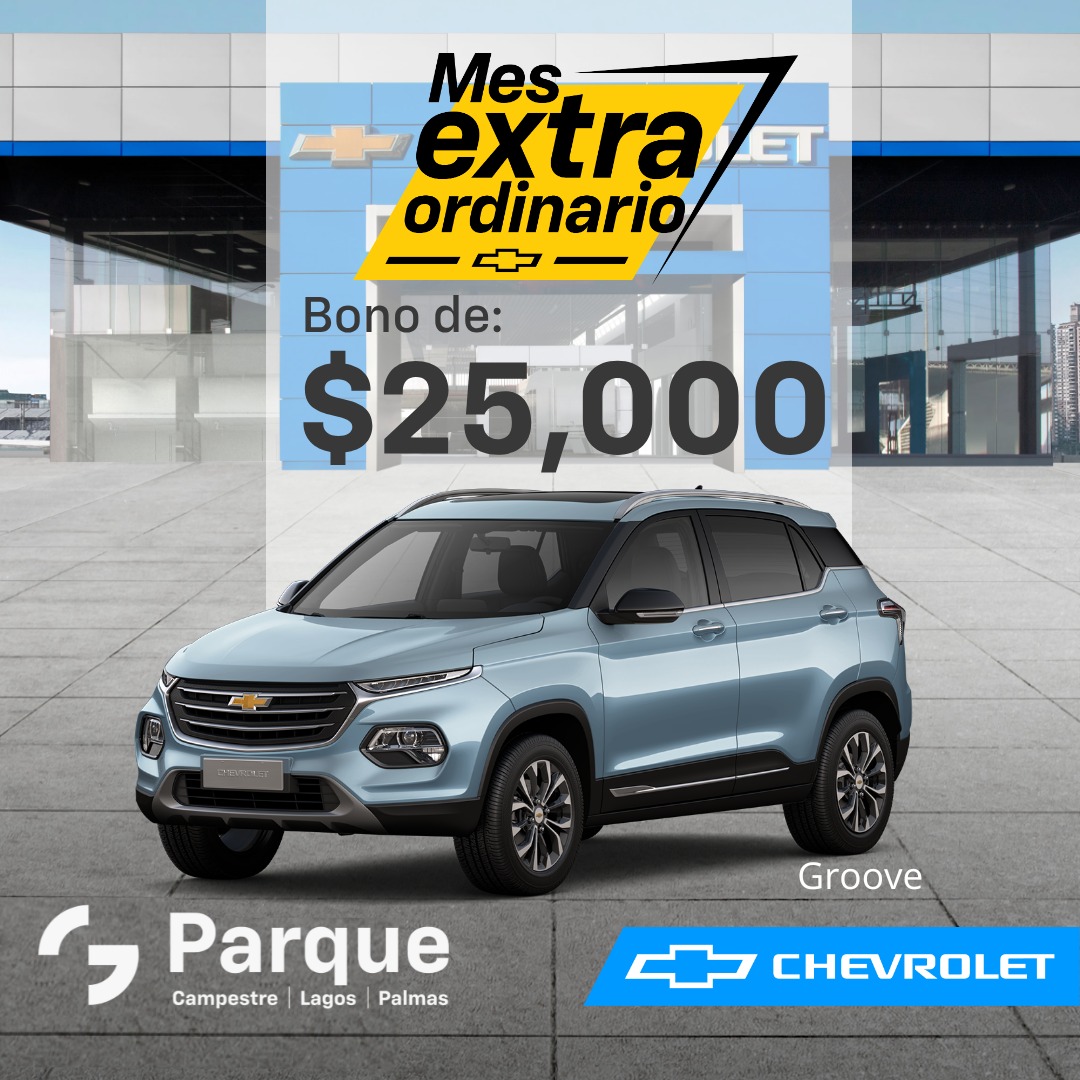 ¡Mes Extraordinario en Chevrolet del Parque!